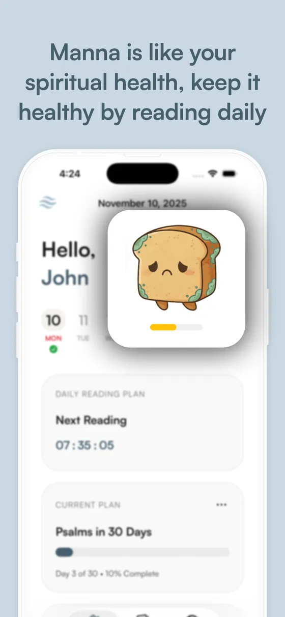 Manna Health: the bread mascot weakens when you skip your daily Bible reading and recovers as you read